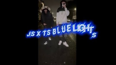 JS X TS – Blue Lights (Official Music Video)