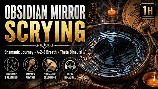 Obsidian Mirror Scrying | 1 Hour Shamanic Journey | Theta Binaural | Psionics
