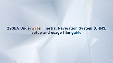 U-INS Tutorial | Underwater Navigation & Positioning for FIFISH ROVs