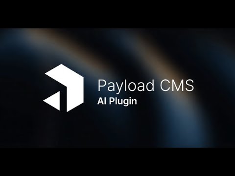An AI plugin for Payload CMS (quick demo v1) - YouTube