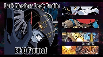 Digimon TCG: Dark Masters Deck Profile EX10 Format