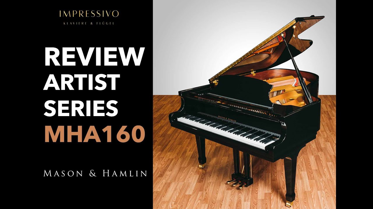 Đánh giá Mason & Hamlin Grand Piano 