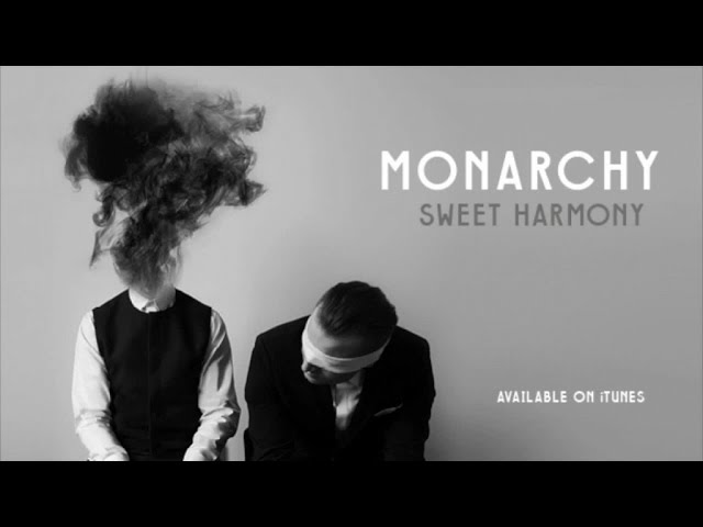 Monarchy - Sweet Harmony