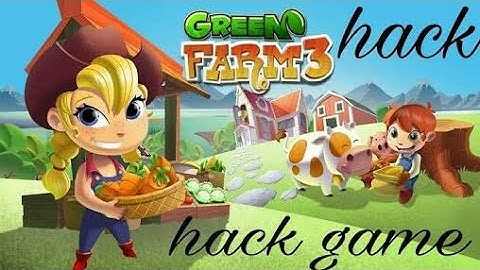Green farm 3 2019 || How to hack green farm 3 without any mod