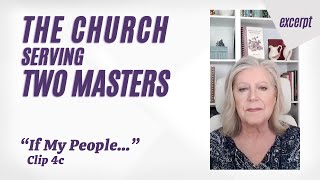 'If My People...'—The Church Serving Two Masters.4c—Marilyn Howshall