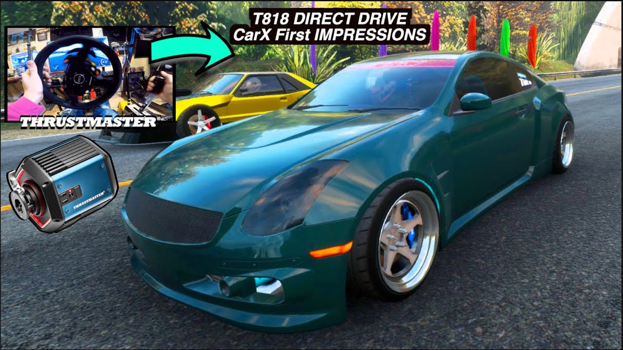 DIRECT DRIVE Thrustmaster T818 vs CarX Drift FIRST IMPRESSIONS!!