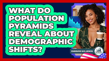 What Do Population Pyramids Reveal About Demographic Shifts? - Demographic Data Answers