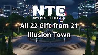 NTE 1 0 – ALL 22 Gift from 21 – Illusion Town – Full Route Guide