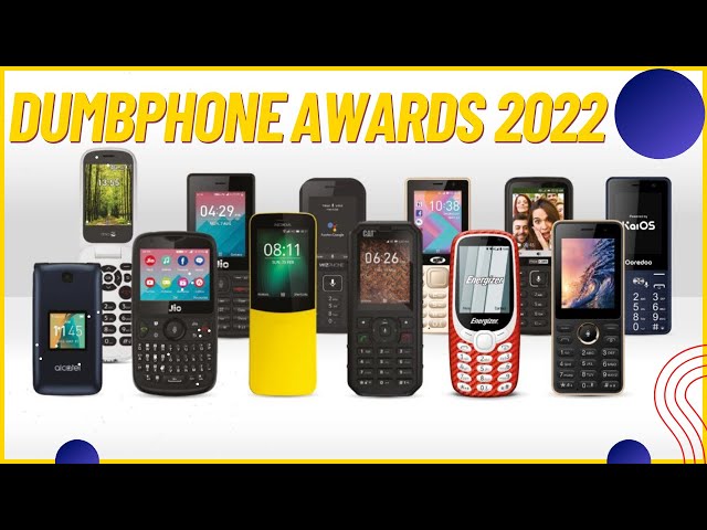 Dumbphone Awards 2022! class=