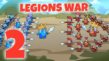 Legions War: Art of Strategy - Gameplay Walkthrough Part #2