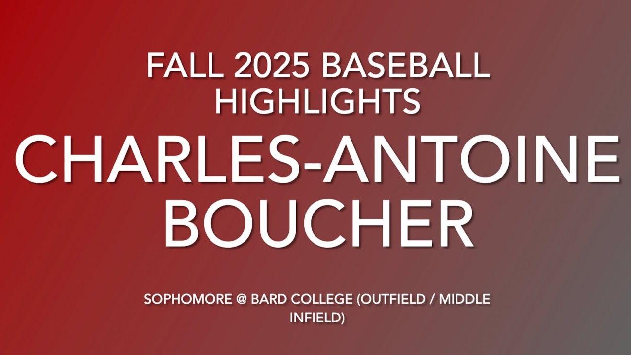 Fall 2025 Baseball Highlights - Charles-Antoine Boucher