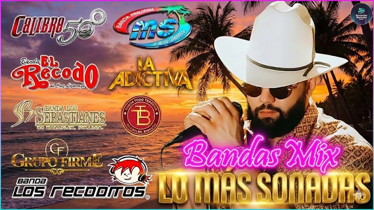 Bandas Mix 2026 Lo Más Sonado - Calibre 50, Banda MS, El Recodo, La Adictiva, Grupo Firme