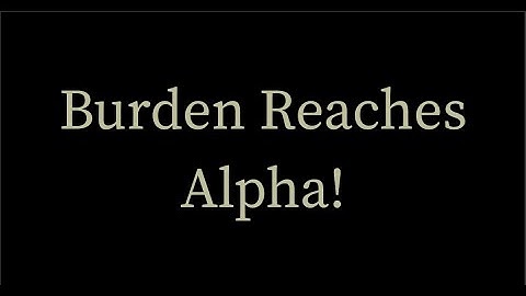 Burden of Command Reaches Early Alpha