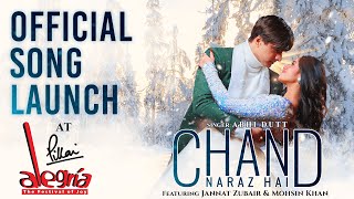 Chand Naraz Hai | Song Launch | Pillai Alegria | Jannat Zubair | Mohsin Khan