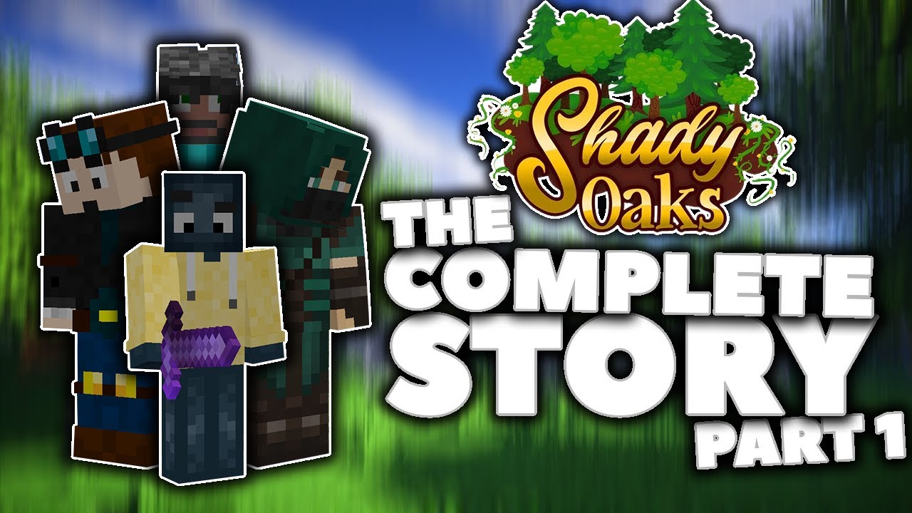 Shady Oaks SMP The Complete Story Part 1 YouTube
