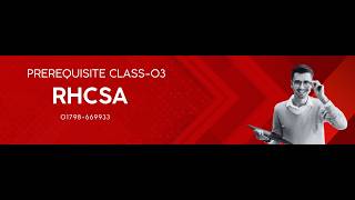 RHCSA PREREQUISITE CLASS 03