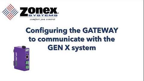 Zonex BACnet IP GATEWAY   Configuring communication with the GEN X