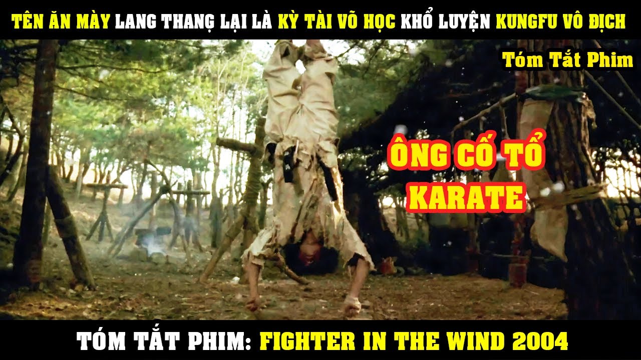 [Review Phim] Tên ĂN MÀY Rẻ Rách Lại Là Kỳ Tài Võ Học Khổ Luyện KungFu ...
