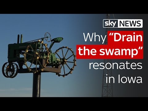 Why "Drain the swamp" resonates in Iowa