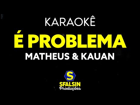 Video thumbnail for É PROBLEMA - Matheus & Kauan