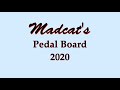 Madcat's Pedal Board 2020