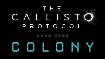 Chapter 6: COLONY Walkthrough  ||  The Callisto Protocol Walkthrough [No Commentary, PC, 60FPS]