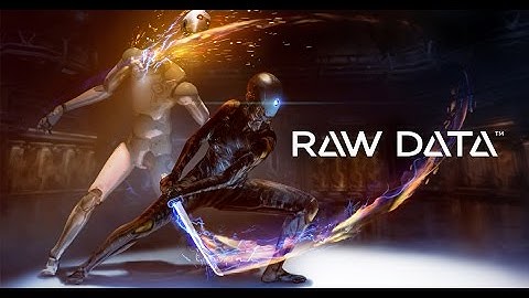 Raw Data Gameplay | HTC Vive