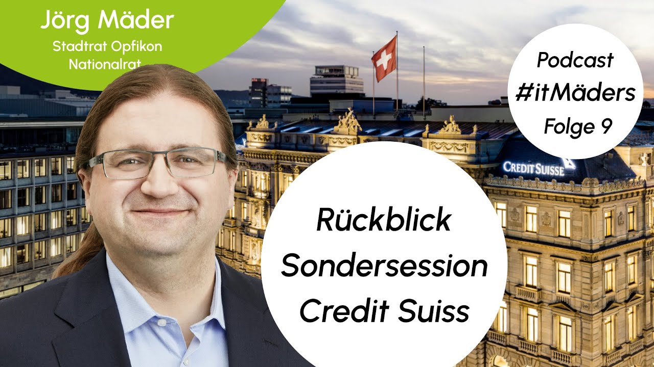 itMäders - Folge 9: Sondersession Credit Suisse Debakel