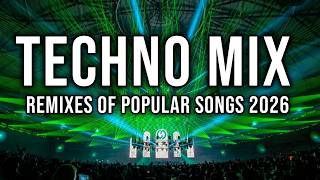 TECHNO MIX 2026 💥 Remixes Of Popular Songs 💥 Only Techno Bangers #157