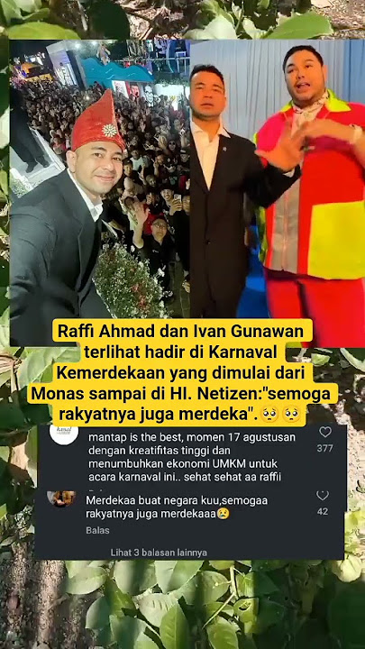 Raffi Ahmad dan Ivan Gunawan terlihat hadir diKarnaval Kemerdekaan yang dimulai dari Monas menuju HI
