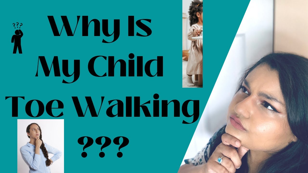 Why Is My Child Toe Walking? YouTube