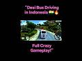 “Desi Bus Driving in Indonesia 🇮🇳🔥 Full Crazy Gameplay!”#bussid #gaming #viral #foryou #shorts