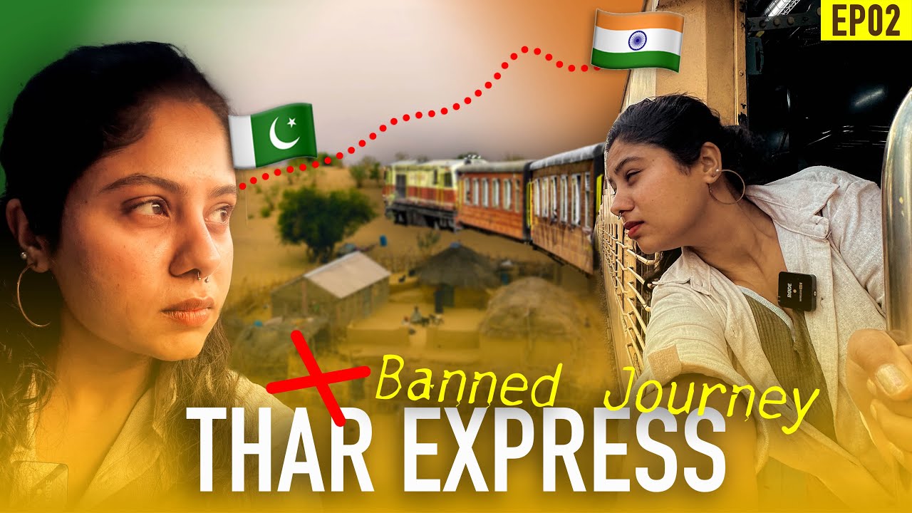 The India-Pakistan Train You Never Knew! THAR EXPRESS & Life in Barmer