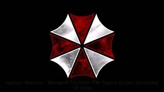 Marilyn Manson -  Resident Evil Main Title Theme Corp  Umbrella SX Long