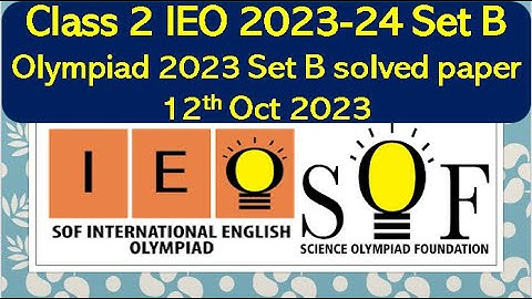 Class 2 SOF IEO 2023-24 Set B English Olympiad solved paper #olympiad #sof  #english  #ieo #class2