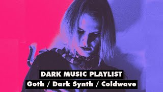 🎃 DARK MUSIC PLAYLIST 🦇 Goth, Dark Synth, Coldwave ⚰️ Halloween Party Mix