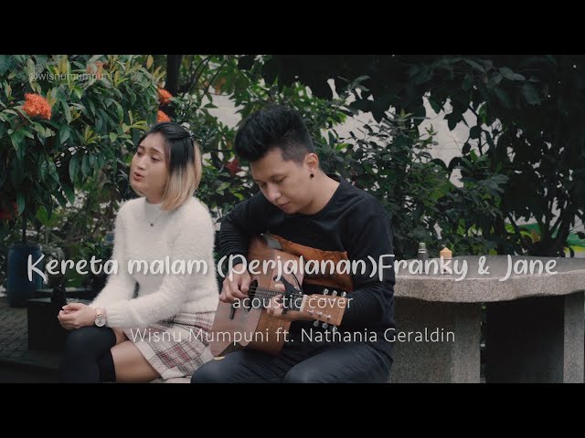 Franky & Jane Kereta Malam (Perjalanan) acoustic cover Wisnu Mumpuni ft. Nathania Geraldin class=