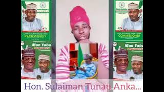 innalillahi wa'inna ilahin Raji un Hon. Sulaiman Tunau Anka...........