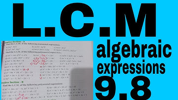 L.C.M, algebraic expressions 9.8 (part 1) vedanta excel mathematics publication Lcm