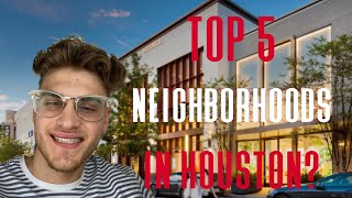 Top 5 Neighborhoods to Live In Downtown Houston | Where Should You Live In Downtown Houston?