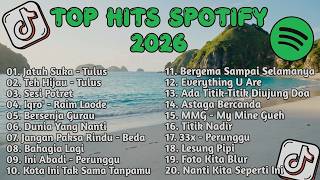 Lagu Terbaru    Top Hits Spotify Indonesia 2026  Top Spotify Indonesia 2026