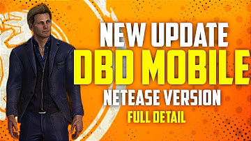 New Update Full detail DBD MOBILE Netease Beta