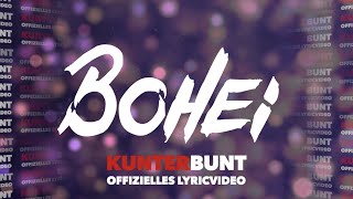 BOHEI - Kunterbunt (Offizielles Lyricvideo)