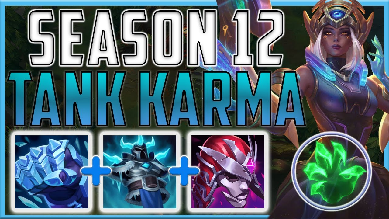 TANK KARMA IN SEASON 12 IS EVEN MORE INSANE?! Tank Karma | Season 12 LoL YouTube