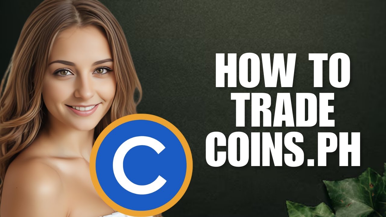 Как торговать Coins.ph (пошаговое руководство)