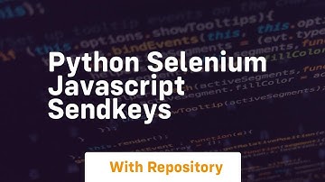 python selenium javascript sendkeys