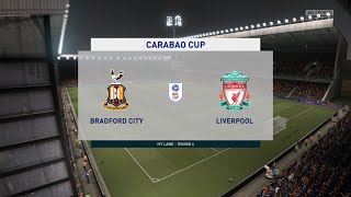 FIFA 21 | Bradford City 0 - 6 Liverpool | Carabao Cup - Round 4 - 2020/21