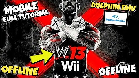 WWE 13 WII WITH DOLPHIN EMULATOR OFFLINE FOR ANDROID MOBILE FULL TUTORIAL