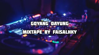 DJ GOYANG DAYUNG TIKTOK VIRAL 2023 - DJ FAISALHKY
