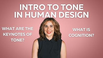 Intro To Tone In Human Design/Human Design Cognition/Human Design Variables